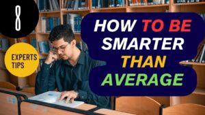 How to Be Smart: How to find out you are smarter than the average