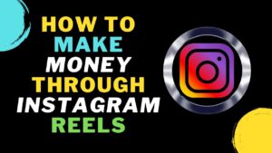 how to make money through instagram reels - how to make money from instagram live