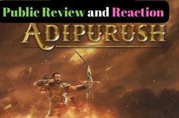 Adipurush: An Epic Fail That’s Hard to Swallow: Adipurush Movie Review Public Reaction 600+cr