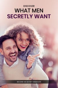 Forget the Perfect Woman: 3 Essential Qualities Men Really Want in a Partner 2 hissecretobsession